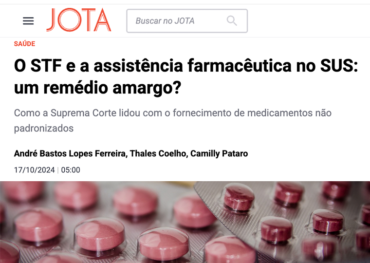 Publicação JOTA: O STF e a assistência farmacêutica no SUS: um remédio amargo?